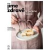 Jíme zdravě a pečeme s láskou - kolektiv
