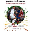 Fotbalová derby Španělska a Portugalska (Miroslav Šifta)