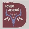 Lovec jelenů - James Fenimore Cooper, Otakar Brousek ml.