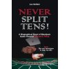 Never Split Tens!