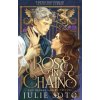 Rose in Chains - Julie Soto