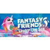 Fantasy Friends: Under the Sea