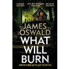 What Will Burn - James Oswald