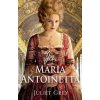 Ja, Mária Antoinetta - Juliet Grey