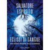 Eclissi di sangue. Una nuova indagine dello sciamano