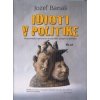 Idioti v politike - Jozef Banáš