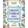 Zábavné tvoření podle kalendáře 2 díl. - Alena Isabella Grimmichová