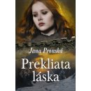 Prekliata láska - Jana Pronská