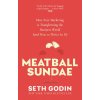 Meatball Sundae (Seth Godin)(Brožovaná)