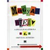 Maďarský jazyk pre 4. ročník ŠZŠ s VJM/ Magyar nyelv (vyučovací jazyk maďarský) (A. Szekeres)