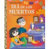 Diá de Los Muertos: Una Celebración de la Vida (Day of the Dead: A Celebration of Life Spanish Edition) (Mirelle Ortega)(Pevná)