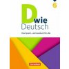 D wie Deutsch - Das Sprach- und Lesebuch für alle - 6. Schuljahr. Schülerbuch (Nina Bähnk,Axel Frieling,Hannelore Frohberg,Silke González León,Regina Habedank,Bernd Hoffmann,Heike Huck,Catherine Jaulg