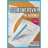 Osemsmerovky pre každého 2 - Veľké písmená - autor neuvedený