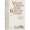 Velké dějiny zemí Koruny české XVIII.