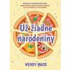 Už žiadne narodeniny - Wendy Mass
