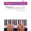 Three's A Crowd: Piano Accompaniment Book 2