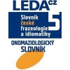 Slovník české frazeologie a idiomatiky 5 - Frantšek Čermák
