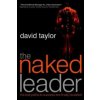 Naked Leader (David Taylor)(Brožovaná)