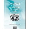 Výchova ke zdravému životnímu stylu - Dagmar Čábalová