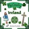 Ireland - by KeriAnne Jelinek - Social Studies for Kids, Irish Culture, Ireland Traditions -Music Art History, World Travel for Kids (Kerianne N. Jelinek)(Brožovaná)