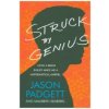 Struck by Genius (Jason Padgett,Maureen Seaberg)(Brožovaná)