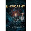 Unworthy (J.A. Vodvarka)(Brožovaná)