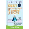 E-kniha Šest látek, které vám změní život - David JP Phillips