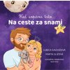 Na ceste za snami – keď uspáva tato (Ľubica Gajdošová, Marta Slizová)