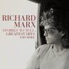 Marx Richard: Stories To Tell: Greatest Hits - Vinyl (LP)