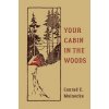 Your Cabin In The Woods