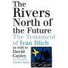 Rivers North of the Future (David Cayley)(Brožovaná)