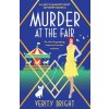 Murder at the Fair: An utterly gripping historical murder mystery (Bright Verity)