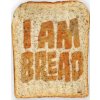 I am Bread