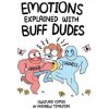 Emotions Explained with Buff Dudes