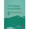 Psychologie pro právníky - Drahomíra Houbová