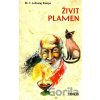 Živit plamen - T. Lobsang Rampa