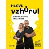 Hlavu vzhůru! - Kateřina Krůtová-Novotná, Petra Kryštofová, Jan Mühlfeit