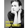 Demi Moore Život naruby - Demi Moore