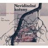 Neviditelné kořeny (audiokniha) - Čapka Hynek