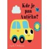 Kde je pan Autíčko? Plstěná okénka a zrcátko - Arrhenius Ingela P