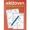 Křížovky Velká kniha luštění - autor neuvedený