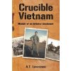 Crucible Vietnam (A.T. Lawrence)(Brožovaná)