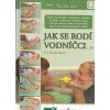 Jak se rodí vodníčci 1. díl + DVD - Eva Kiedroňová