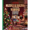 Dům myšek - Hledej a najdi: Vánoce - Karina Schaapman