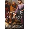 Love Thy Stranger