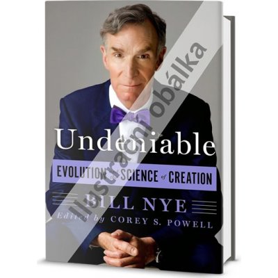 Nepopiratelné - Evoluce a věda o stvoření světa