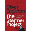 The Starmer Project - Oliver Eagleton