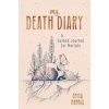 My Death Diary - Anita Hannig, Sourcebooks, Inc