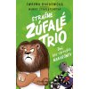 Strašne zúfalé trio 2: Deň bez syrových makarónov - Swapna Haddow, Minky Stapleton (ilustrátor)