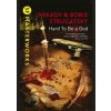Hard To Be A God - Arkady Strugatsky, Boris Strugatsky, Orion Publishing Co